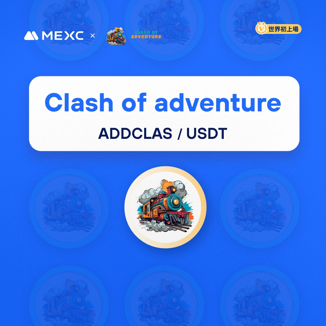MEXC_Japan's tweet photo. #Kickstarter エアドロップの投票結果および上場
#ADDCLAS @ADDCLAS

イノベーションゾーン上場🚀

💵入金：開始済み
💰出金：11/26 21:00(JST)
📈 #ADDCLAS/USDT 取引開始：11/25 21:00(JST)

詳細は👉https://t.co/H6v0hSOXJR

#MEXC #暗号資産 #仮想通貨 #新規上場 https://t.co/MxtuwqCBXO