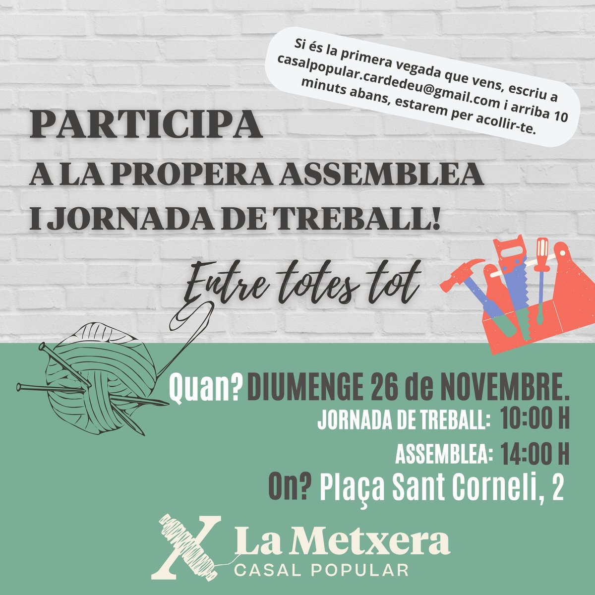 🔊JORNADA DE FEINA I ASSEMBLEA DIUMENGE 26.Nov
🕙 10h: JORNADA DE FEINA
🕝 14h: DINAR + ASSEMBLEA
Dinar de carmanyola
📌 Plaça de Sant Corneli, 2
🤗 Si és la primera vegada que vens, escriu un DM al nostre IG o un mail a casalpopular.cardedeu@gmail.com i arriba 10 m abans.