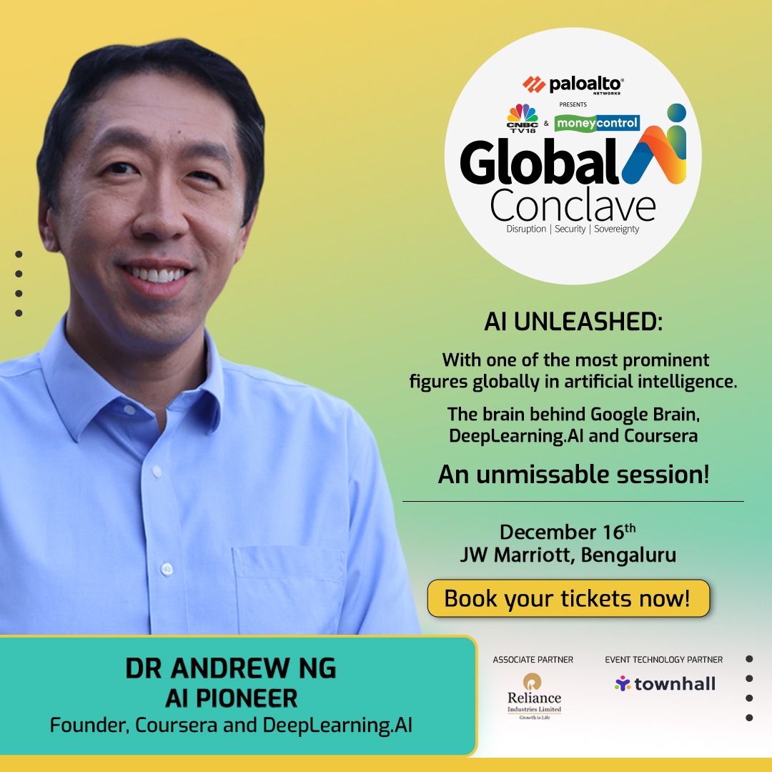 He is one of the most prominent figures globally in artificial intelligence
Sam Altman was his student at Stanford
The brain behind Google Brain, DeepLearning.AI, Coursera
Teacher, entrepreneur, investor

An unmissable session by AI pioneer Andrew NG
Only at the CNBC TV18