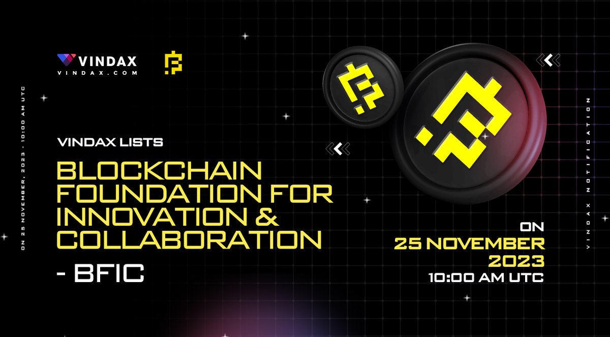 VinDAXOfficial's tweet photo. 📢 VinDAX have opened trading for BLOCKCHAIN FOUNDATION FOR INNOVATION &amp; COLLABORATION ( $BFIC)

⏰Trade time: 2023/11/25 08:00 AM UTC.       
🔗Trading pairs: BFIC/USDT

🚀Full news at: https://t.co/LqJaqHLY5c

#VinDAX  #BFIC  #newlisting  #cryptocurrencies  #CryptoNews https://t.co/zxvwgF67Km