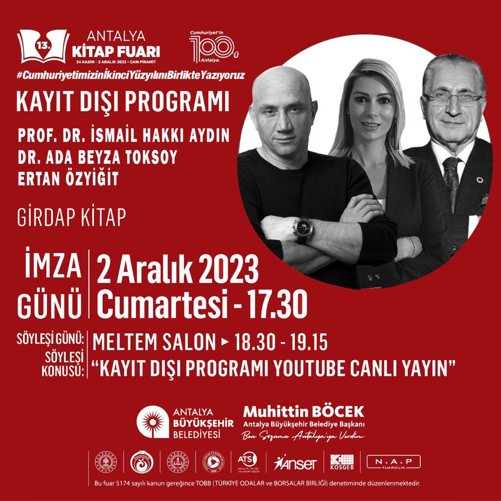 Aralık 2023 17:30 Antalya youtube.com/c/ErtanOzyigit @bircis @adabeyzatoksoy @BocekMuhittin @muttalipasl @wizartistanbul @girdapkitap @antkitapfuari