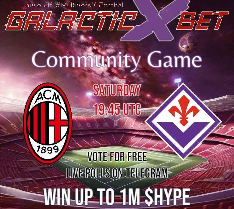 _Galactic_x's tweet image. Dear Galactic𝕏Bet Footballers,

Today we invite you on San Siro for the #CommunityGame!

19:45 UTC 🇮🇹 #ACMilan v. #Fiorentina🇮🇹 

Prize Pool: 250k $HYPE. Quote retweet this X post and your #pot will increase up to 4 times! 

We are #GalacticXBet | House of all #MultiversX…