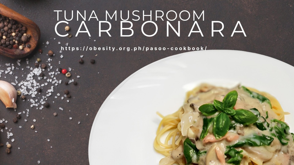 Introducing our Tuna Mushroom Carbonara! At PASOO, we're on a mission to create a healthier, obesity risk-free nation.

Visit our website for the full recipe and more information:
obesity.org.ph/pasoo-cookbook/

#PASOO #HealthierNation #ObesityPrevention