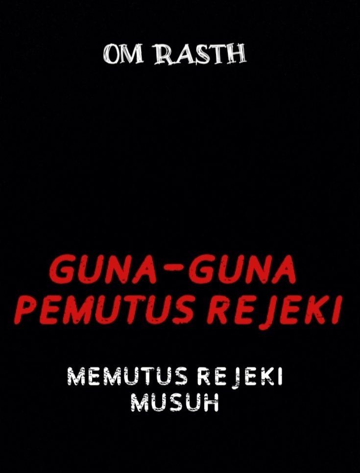 GUNA-GUNA PEMUTUS REJEKI (Memutus Rejeki Musuh Menggunakan Guna-Guna) Nama dan tempat dalam cerita ini sudah di ubah atas permintaan yang bersangkutan. @IDN_Horor @ceritaht @bacahorror #duniamistis #omrasth (Gambar hanya ilustrasi)