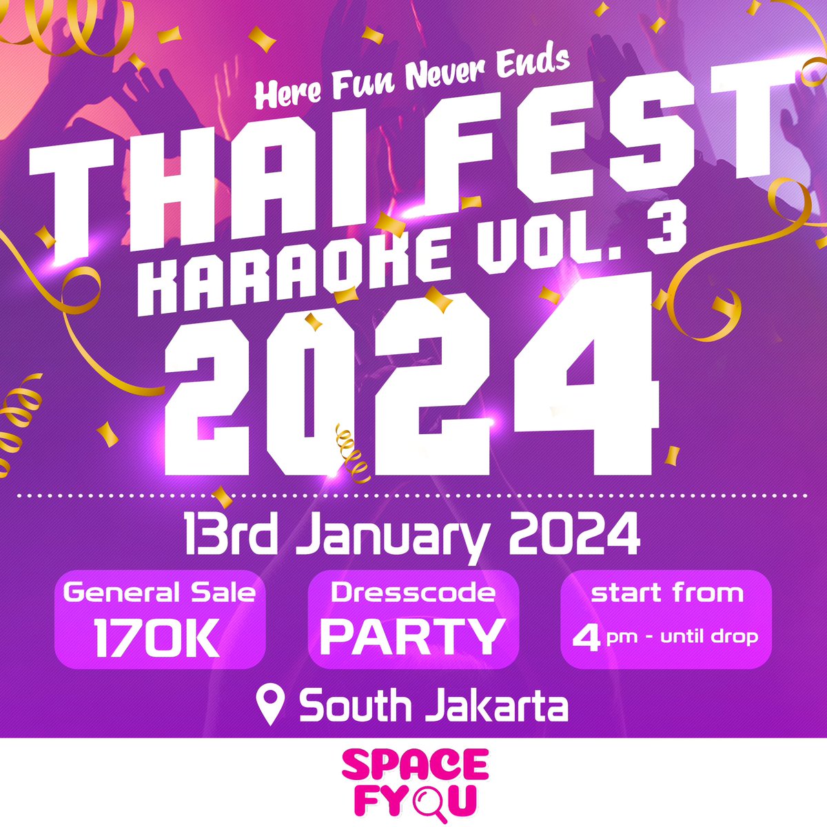 spacefyou's tweet photo. Thai Festival Karaoke Vol.3
Readyyy for party together✨💃🏻🕺🏻 

Come and Join with Us
Saturday, 13rd January 2023
Start Form 4PM
At EH Mendadak! South Jakarta
🔗 https://t.co/ELDkUxtr8A

🎉HERE FUN NEVER ENDS 
#ThaiFestKaraoke #spacefyou https://t.co/cZNVNbhYcc