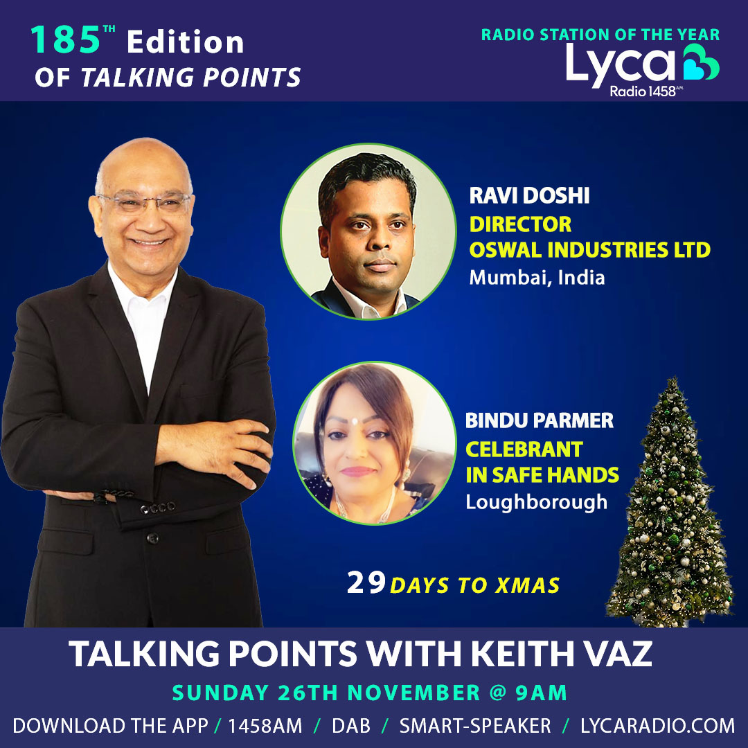 Lyca 💙💚 #TalkingPoints with #KeithVaz#Sunday @ 9am -10am 🕚 🔺@ravipdoshi – Director Oswal Industries LTD 🔺#BinduParmer– Celebrant In Safe Hands #TeamLycaMedia #TeamLycaRadio