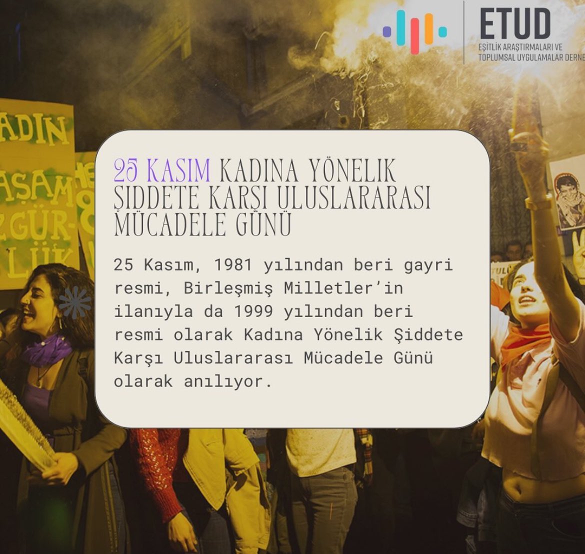 etud_sear's tweet photo. 1981 yılından beri 25 Kasım, kadına karşı şiddetle mücadele etme günü olarak anılıyor. Türkiye’de de her yıl kadınlar “erkek şiddetine dur”demek için eylemler düzenliyor.  Birleşmiş Milletler, 1999’da resmi olarak “Kadına Yönelik Şiddete Karşı Uluslararası Mücadele Günü”ilan etti https://t.co/pJFAoNO6X1