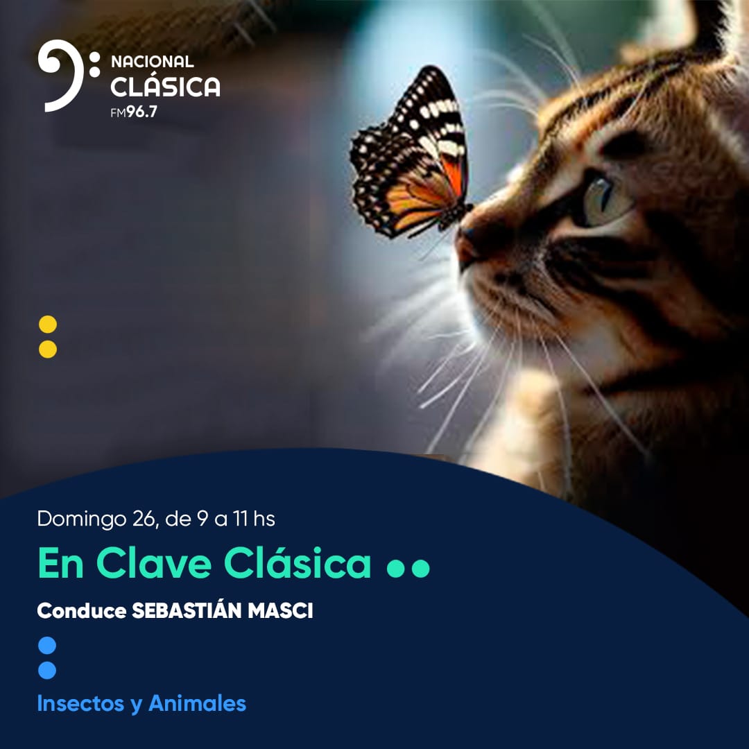 Tenés mascotas? Te gusta la vida silvestre? Entonces no te podes perder el próximo programa de En Clave Clásica. Este Domingo 26 de Noviembre te espero desde las 9 hs para disfrutar de un programa dedicado a obras inspiradas en insectos y animales