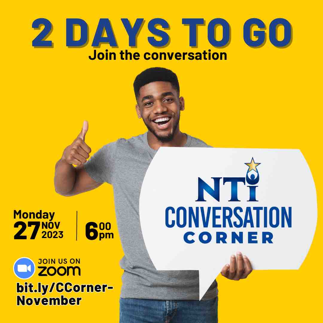 2 Days Away!
Independence is coming! Join us on Monday 27th of November at 6PM for
an exciting discussion on Independence and what more we can each do to be a more active citizen! #NTI #ConversationCorner #Independence #ActiveCitizen