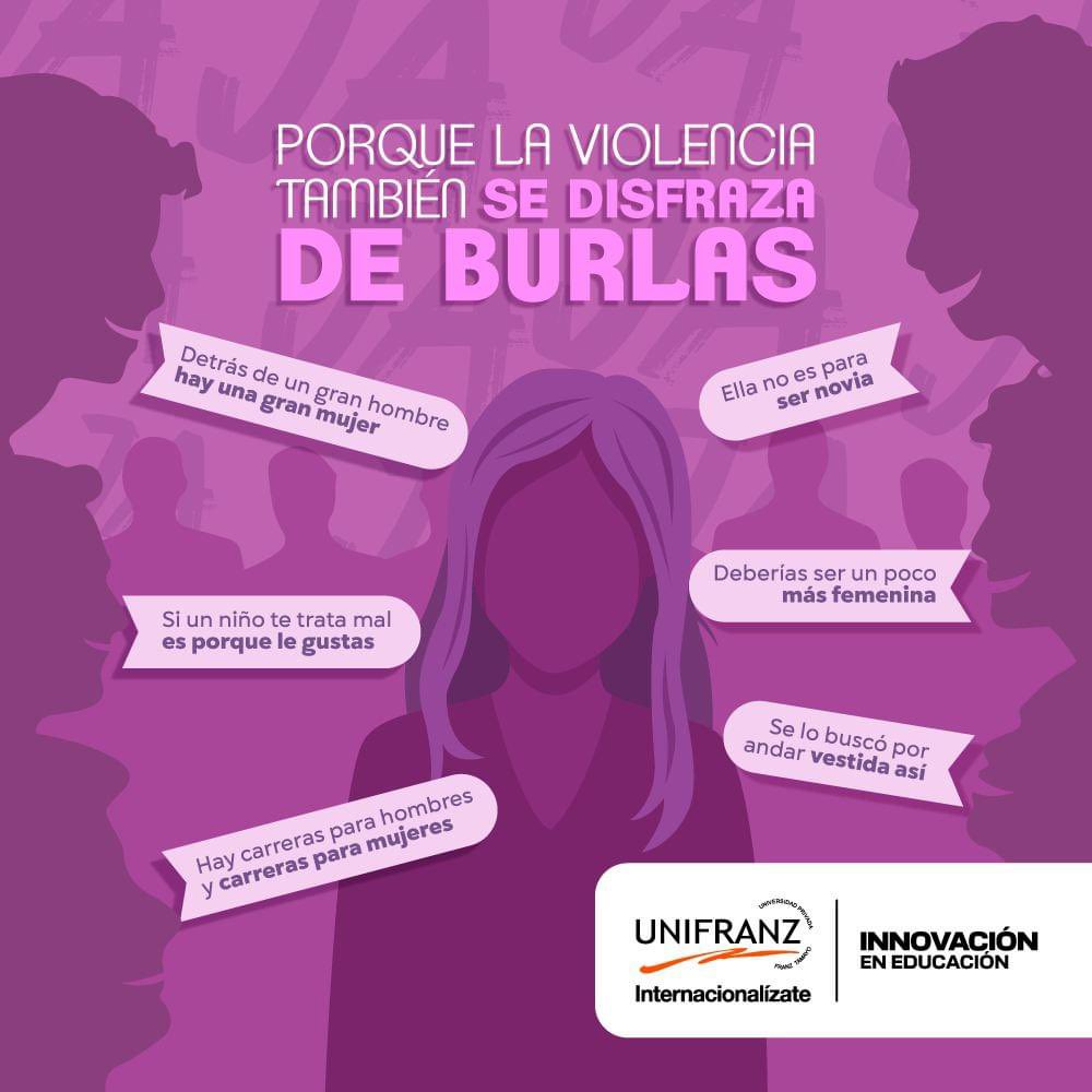 En el #DíaInternacionalDeLaEliminaciónDeLaViolenciaContraLaMujer, únete a la conversación para erradicar 'chistes' que lastiman. 
Rompamos el silencio y promovamos el respeto a la mujer. 
#Unifranz #InnovaciónEnEducación #AprendeHaciendo