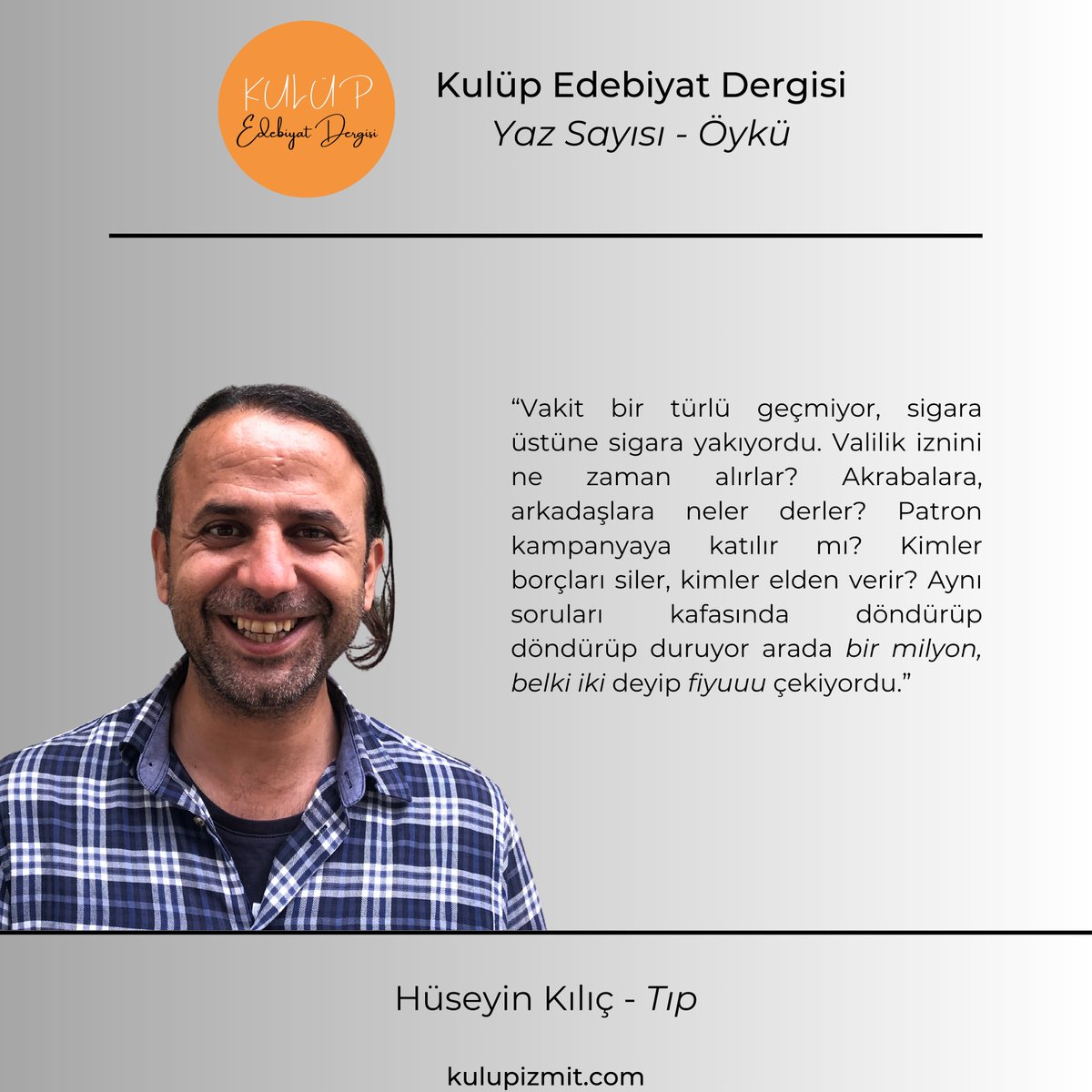 Hüseyin Kılıç, 'Tıp' öyküsü ile dergimizin yaz sayısında yer aldı. Dergimize link aracılığıyla ulaşabilirsiniz. kulupizmit.com/dergi/ @hikayeparcasi