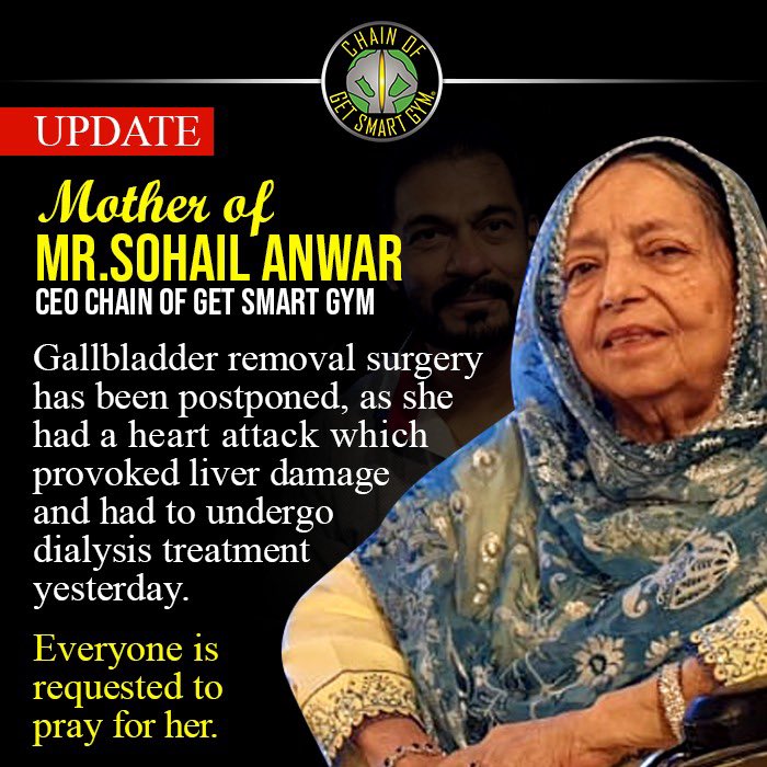 getsmartgym's tweet photo. UPDATE
Mother of Mr.Sohail Anwar CEO Chain of Get Smart Gym  Gallbladder removal surgery has been postponed, as she had a heart attack which provoked liver damage and had to undergo dialysis treatment yesterday. Everyone is requested to pray for her.

#SohailAnwar #getsmartgym https://t.co/08M6E6PulW