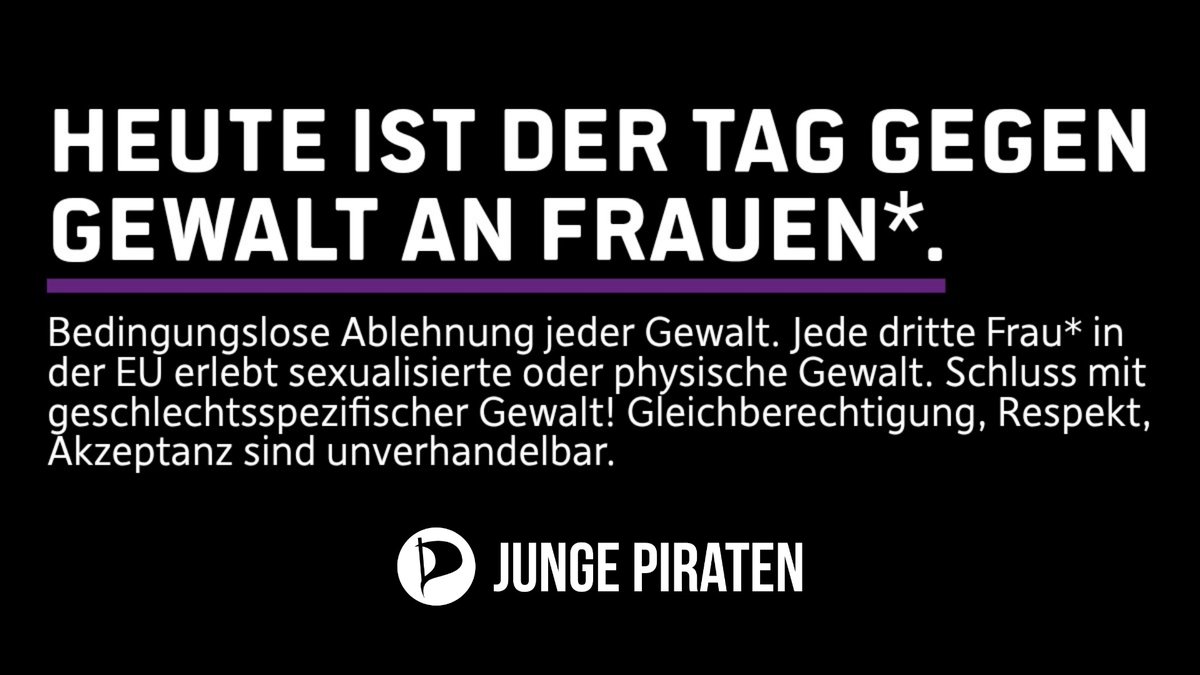 Heute ist der Tag gegen Gewalt an Frauen*.
Bedingungslose Ablehnung jeder Gewalt. Jede dritte Frau* in der EU erlebt sexualisierte oder physische Gewalt. Schluss mit geschlechtsspezifischer Gewalt! Gleichberechtigung, Respekt, Akzeptanz sind unverhandelbar.