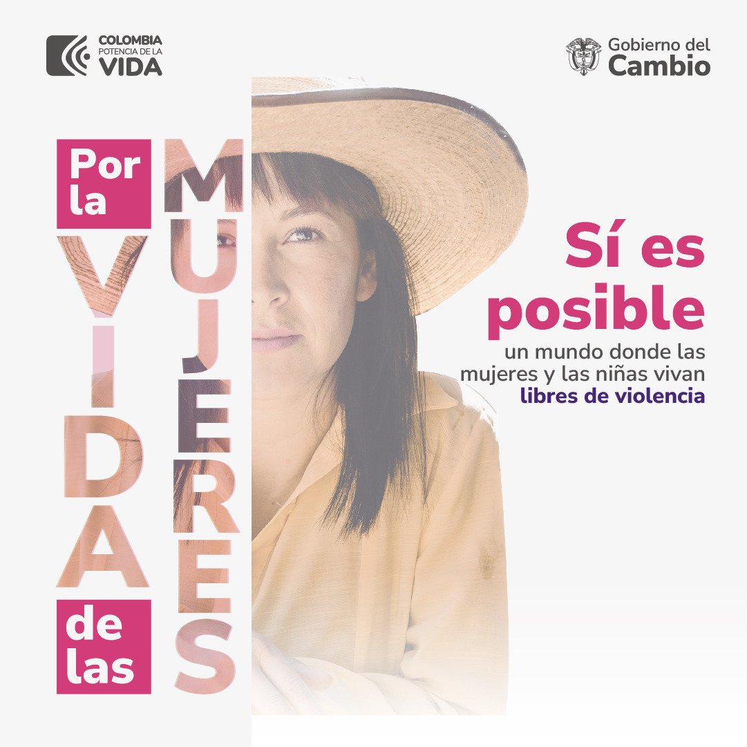 ReconciliaCol's tweet photo. #PorLaVidaDeLasMujeres | Cada acción suma para lograr un mundo donde todas las mujeres y las niñas vivan libres y seguras. #EliminaciónViolenciaContraMujer 
#GobiernoDelCambio 🇨🇴 https://t.co/HrJ3ntWcic