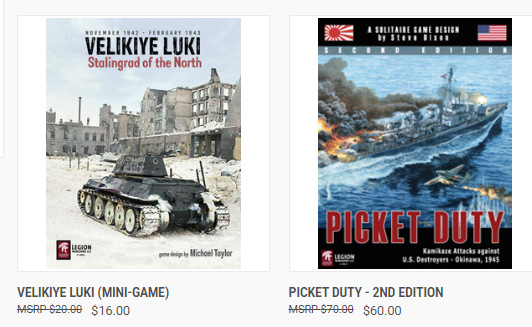 Legionnaires,

New Game: Velikiye Luki - Stalingrad of the North by Michael Taylor.   11" x 17" map, 64 counters, 6 pages of rules.

Back in Stock: Picket Duty - 2nd Ed. - Okinawa 1945 (solitaire) by Steve Dixon

legion-wargames2.mybigcommerce.com/shop-all-games/

Randy Lein
Legion Wargames
