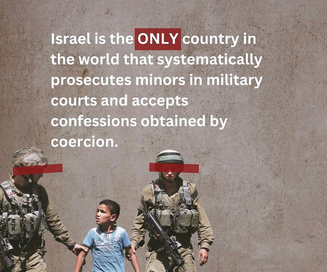Israel es el único “país” del mundo que procesa sistemáticamente a menores en tribunales militares y acepta confesiones obtenidas mediante coerción. 

#Niñospalestinos #Derechosdelniño #Unicef
