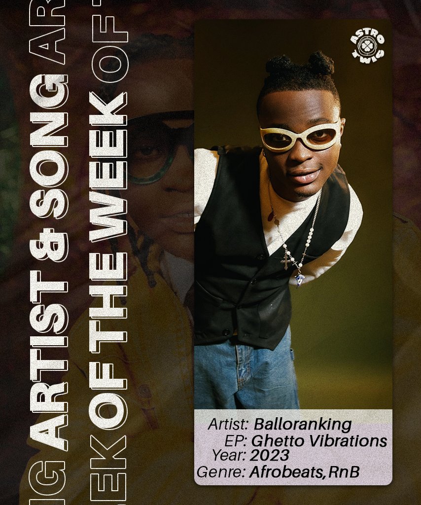 Astrotwig's tweet photo. Balloranking is Astrotwig Artist of the Week!

Despite his growing fame, Balloranking stays true to his ghetto roots, connecting with the streets through uplifting melodic tunes. 

Explore @Ballorankiing's “Ghetto Vibrations” new EP now! 💜✨

#StayAstro 🚀 #StayAbove 🛸 https://t.co/rogaozxwjg