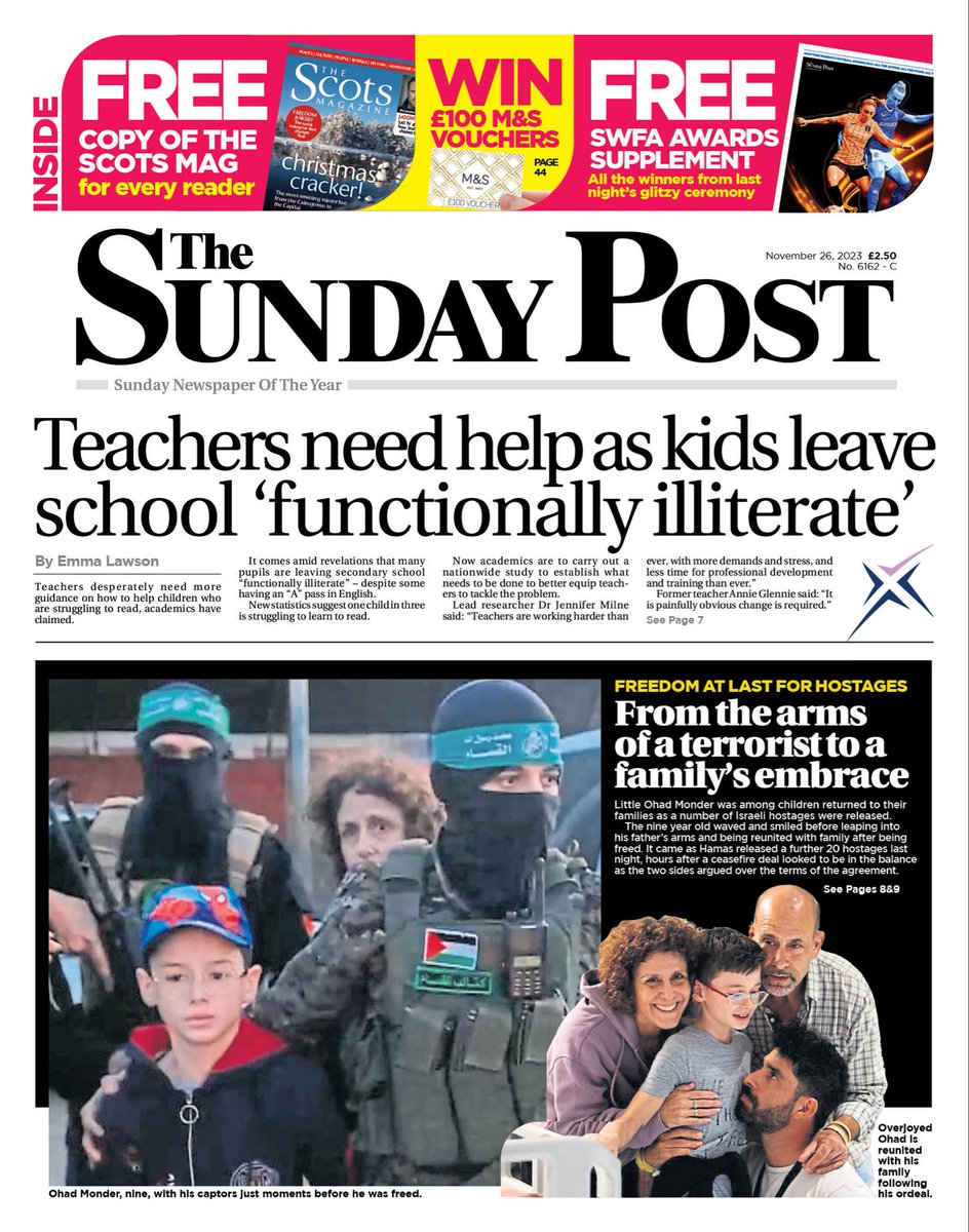 Another bumper Sunday Post- from the arms of terrorists into a family’s embrace as hostage exchange back on- Scotland’s schoolchildren in “functionally illiterate” claim, patient safety fears as health boards dodge rules, and Siobhan Redmond leads celebs raising money for heart