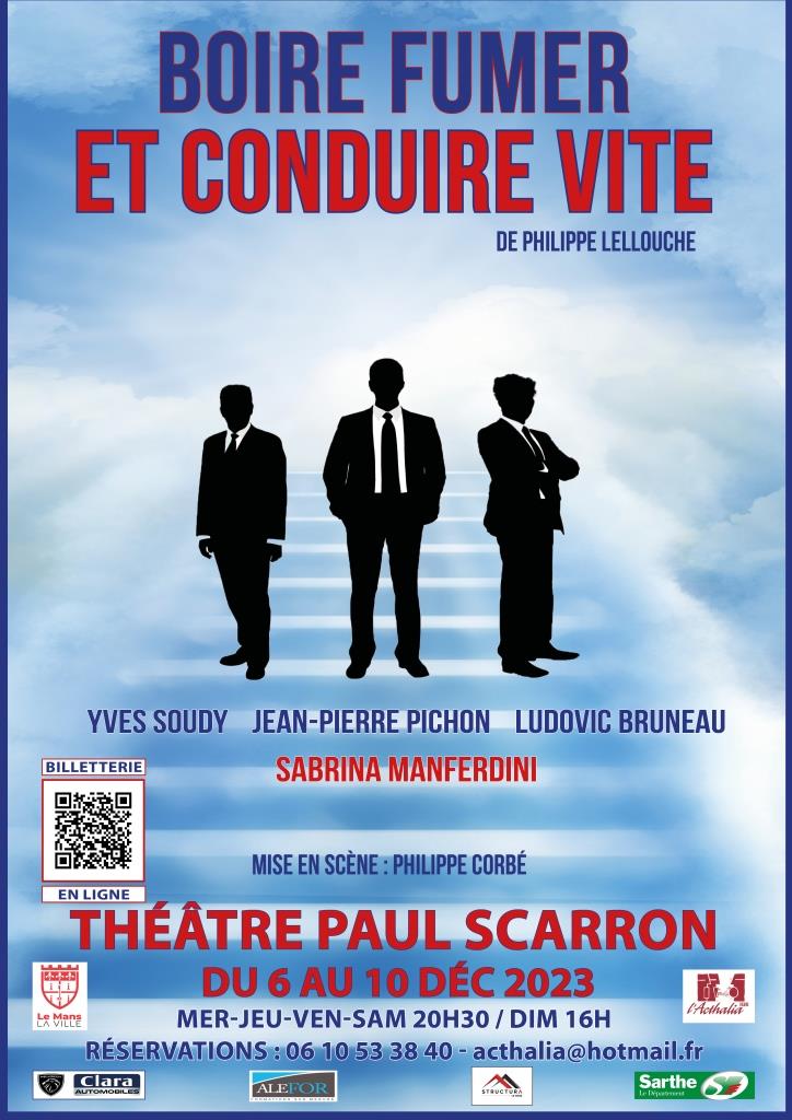 En décembre la nouvelle création de la Compagnie Acthalia " Boire fumer et conduire vite" Comédie au Théâtre Paul Scarron. 
Réservation : 06 10 53 38 40
Billetterie en ligne : billetweb.fr/boire-fumer-et…
