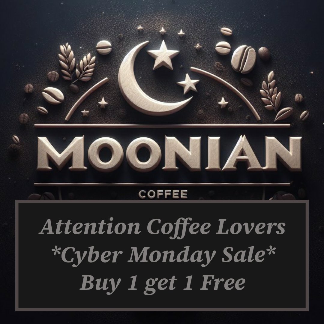 MoonianCoffee's tweet photo. Missed Black Friday?
Cyber Monday Is Here Early!
Visit https://t.co/RI1xE5EzXn 
Buy 1 Get 1 Free On Any Single Origin Coffee Beans or Celestial Blend. Excludes Jamaica Blue Mountain. Discount At Check-Out

#CyberMonday #DeFi #CoffeeShop #holidaygifts
#giftideas #giftcards #coffee https://t.co/euvL48Oskz