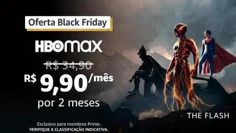 HBO Max oferece assinatura por R$ 9,90 por dois meses na Black Friday