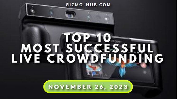 top 10 most successful live crowdfunding november 2023