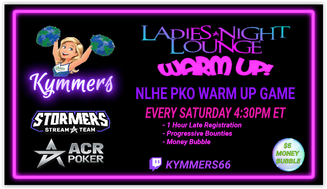 ✨ Ladies Night Lounge Warm Up PKO 🎯 👉 FREE Entries 💰 👈 💸 Money Bubble Prize 💸 📢BLACK FRIDAY has begun - GIVEAWAYS! 🪂🎰🪂 !MERCH !DOND !CHUTES !NEW ✨Come Play with us 👉 twitch.tv/Kymmers66 - PLS REPOST @ACRSTormers @ACR_POKER @LadiesNight_ACR