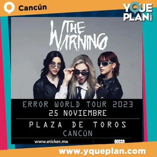 The Warning en Cancún 2023 ‼ Información: 📲 yqueplan.com/evento/the-war… 
.
.
#cancun #TheWarning #plazadetoros #ErrorWorldTour2023 #ErrorWorldTour #plazadetoroscancún #eticket