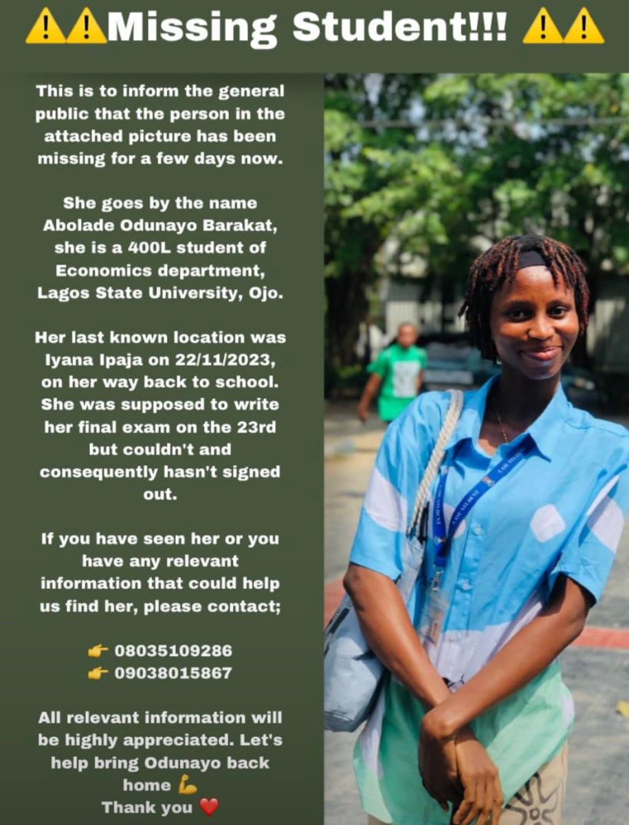 mrsgbeborun's tweet photo. MISSING PERSON ‼️

Abolade Odunayo Barakat, a 400L student of Economics department, Lagos State University, Ojo has been missing for a few days now.
Her last known location was lyana Ipaja on 22/11/2023, on her way back to school.

PLEASE RETWEET 🙏 https://t.co/XpXK8scAha