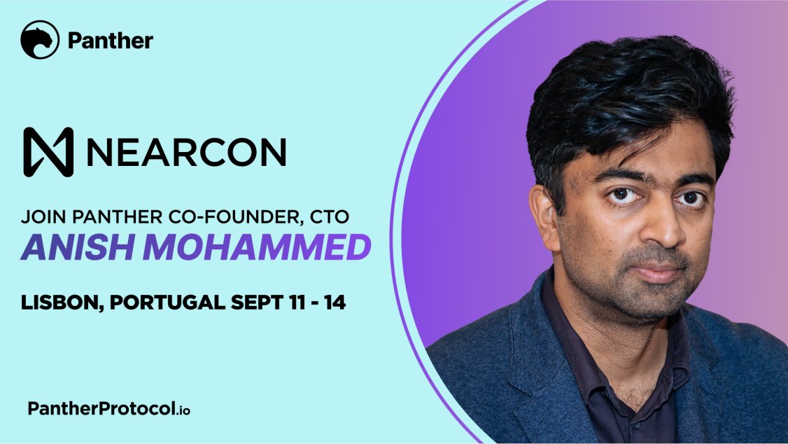 ZKPanther's tweet photo. Panther's co-founder, @anishmohammed, will speak at @NEARProtocol's #NEARCON in Lisbon, Portugal.

The event will take place between Sept 11th and 14th. 

Looking forward to meeting you, #NEAR folks! https://t.co/bcss88qonP