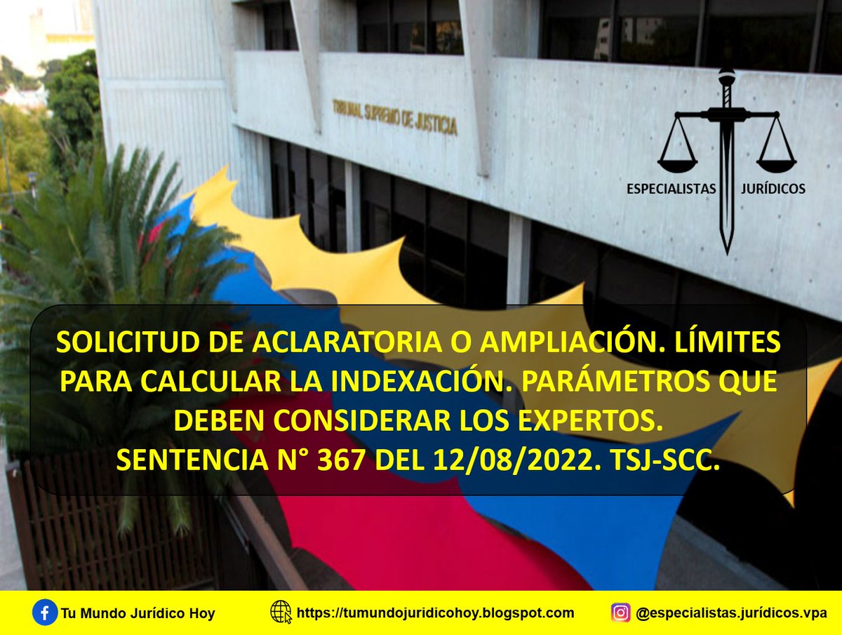 Furiamax's tweet photo. Sentencia N° 367 del 12/08/2022. TSJ-SCC.  Solicitud de Aclaratoria o Ampliación. Límites para calcular la indexación. Parámetros que deben considerar los expertos. https://t.co/LTHXODVgEy