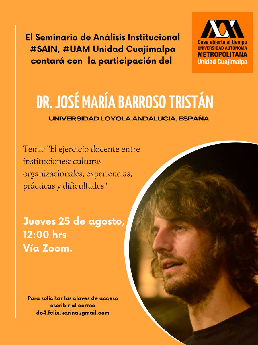 karyfelix_'s tweet photo. En Seminario de Análisis Institucional  #SAIN @uamcuajimalpa nos acompañará el Dr. Barroso @jmbarroso84  de la Universidad Loyola Andalucía, #España Jueves 25 de agosto 12:00 pm,
Solicitar claves al correo Zoom a: do4.felix.karina@gmail.com @jorgeculebro @DcshUam 
#UAMCuajimalpa https://t.co/KFJwpjt3YB