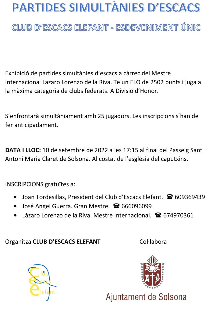 Solsona_cat's tweet photo. 📢 Amants dels #escacs! ♟️
En el marc de la #FMSolsona2022, el 10/09 a les 17.15 h, #Solsona acollirà partides simultànies d'escacs amb un mestre internacional.
🖊️ Inscripcions gratuïtes:
☎️ 609369439 / 666096099 / 6749703611
Org. Club d'Escacs L'Elefant https://t.co/i8vL8V9NC8