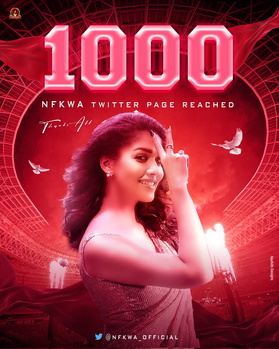 NFCWA_OFFICIAL's tweet photo. We have reached 1K Followers On Twitter ❤️😍

Thankyou everyone for the love and Support ! 🙏

With Love : @NFKWA_OFFICIAL
 
Poster design : @DesignsNashith

#Nayanthara | #LadySuperstar #Nayanthara75 @VigneshShivN @NayantharaU @TrendNayanthara @NayantharaLive https://t.co/1k5up3lVS3