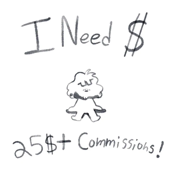 I'm opening commissions! Starting at 25$ for sketch's then going up based on complexity. (Please share!) 