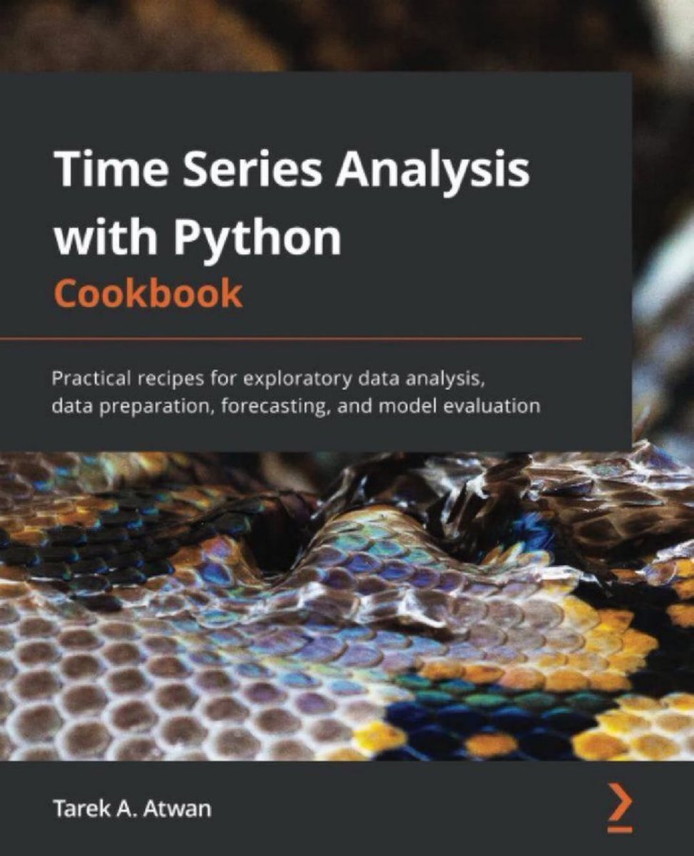 KirkDBorne's tweet photo. [New Book] #TimeSeries Analysis with #Python Cookbook: Practical recipes for exploratory data analysis, data preparation, #forecasting, model evaluation
https://t.co/PQTG62ziLZ 
======
#BigData #DataScience #AI #MachineLearning #PredictiveAnalytics #DataScientists #100DaysOfCode https://t.co/u3gYqHNNV5