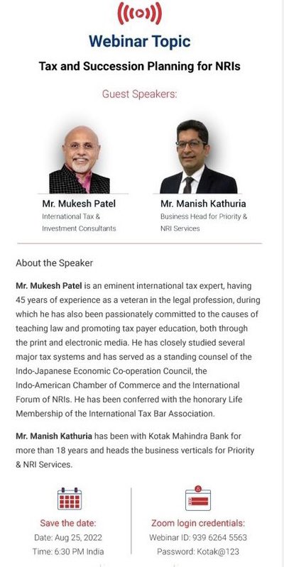MukeshPatelTax's tweet photo. “TAX & SUCCESSION PLANNING for NRIs!” WEBINAR for #NRIs & their Relatives with a Wealth of Ideas & Strategies for #SmoothSuccession & #PracticalTaxPlanning 6.30 PM IST on Thur. 25th August. Free Participation for All Interested Via Zoom - ID 939 6264 5563. Password Kotak@123. https://t.co/1xEBNeO5XV