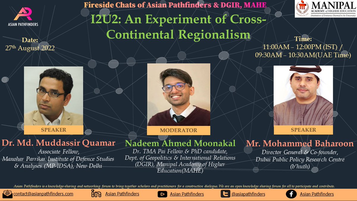 AsiaPathfinders's tweet photo. AP &amp; @girmanipal bring you:
EVENT: I2U2: An Experiment of Cross-Continental Regionalism
📅27 Aug
🕰️11am(IST) / 09:30am(UAE Time)
📢Speakers: @MuddassirQuamar of @IDSAIndia &amp; @MABaharoon of @bhuth_UAE 
Moderator: @AhmedMoonakal of @girmanipal
🔗RSVP: https://t.co/ZA8VnJZPrC https://t.co/vHoMFPF9Eo