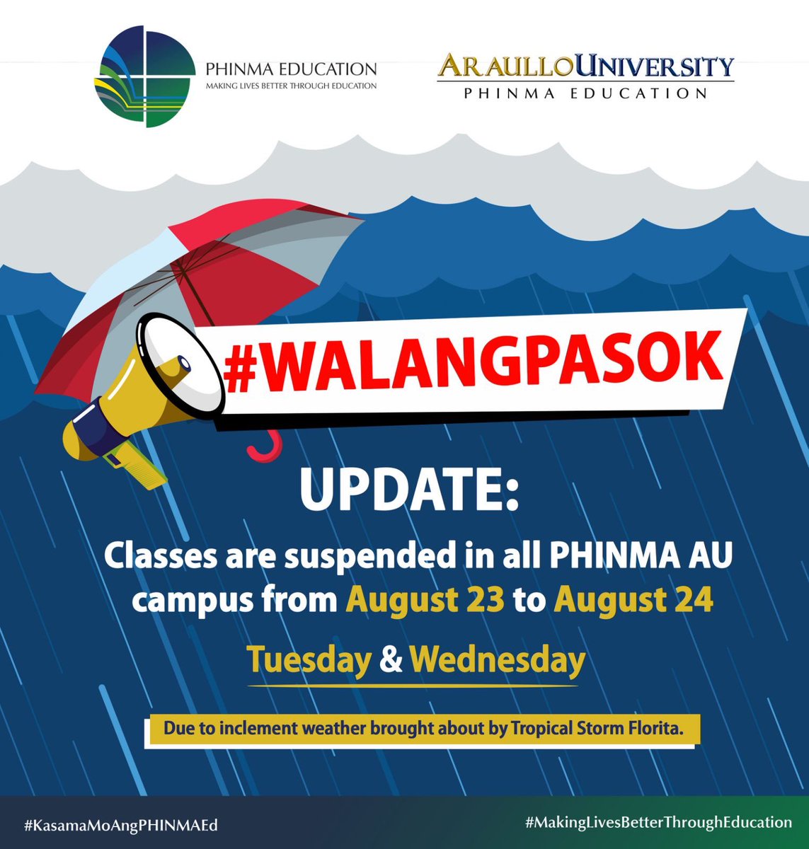 phinmaau's tweet photo. ❗️UPDATE❗️

From the Office of the President:

Please be informed that classes are suspended for all levels and in all PHINNMA AU campuses (Main, South, &amp; San Jose) from August 23 to August 24 (Tuesday &amp; Wednesday) — due to inclement weather brought by the #TropicalStormFlorita. https://t.co/WtWuZ7kTX9