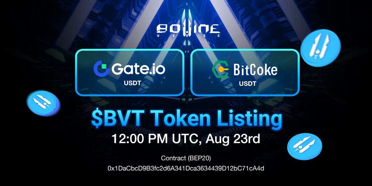 $BVT is listed on @gate_io and <a href="/BitCokedotcom/">BitCoke</a> now🔥

⏰Time: 12 PM UTC August 23rd
🔹$BVT Contract Address: 0x1DaCbcD9B3fc2d6A341Dca3634439D12bC71cA4d
🗓️Official Pool: 12 PM UTC August 25 on <a href="/PancakeSwap/">PancakeSwap</a> 

🔹Gate: gate.io/trade/BVT_USDT
🔹BitCoke: bitcoke.com