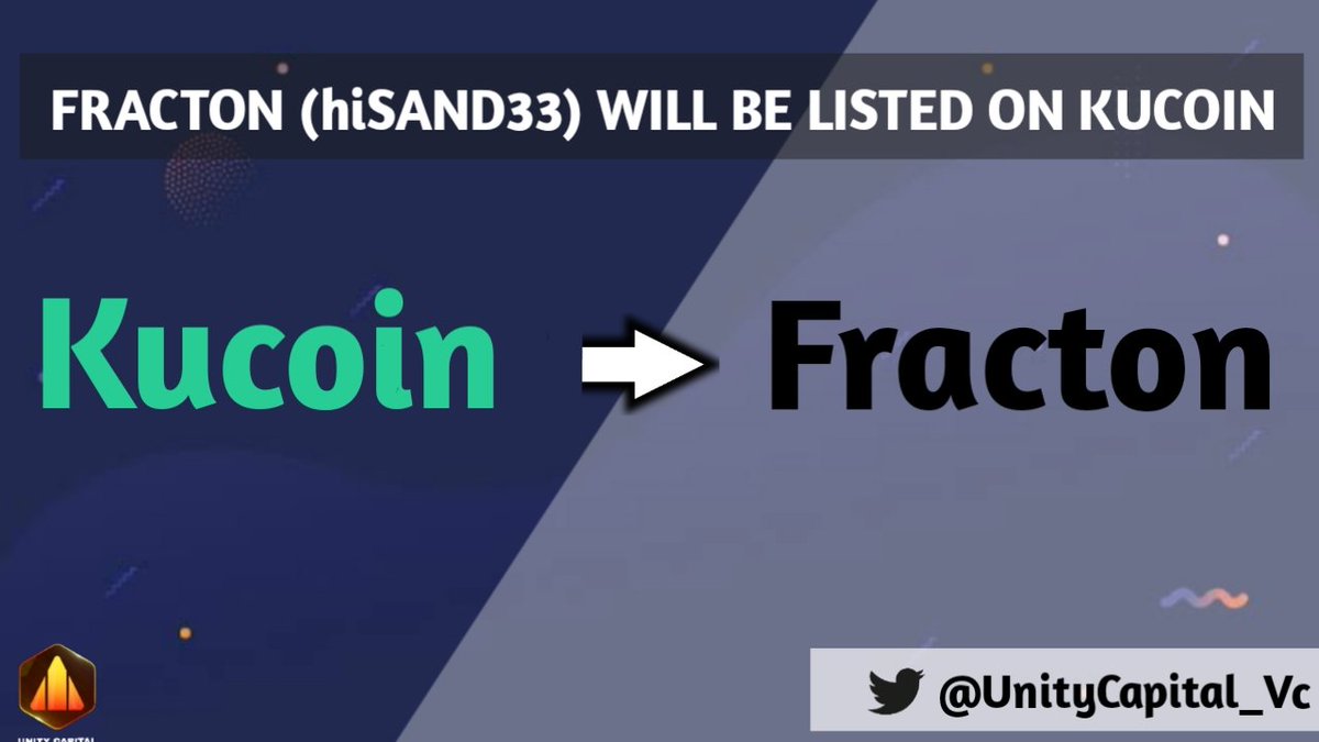 UnitylabsStudio's tweet photo. 🥳🔥 @FractonProtocol $hiSAND33 is now live on @kucoincom
💥 World Premiere 💥
🔹Pair: HISAND33/USDT
🔹Deposit: now open (network: ERC20)
🔹Trading: 10:00 AM on August 24, 2022 (UTC)
#Wmk #UnityCapitalVc #DailyVibes #NFTETF - #hiSAND33 gets listed on #KuCoin https://t.co/0mZ4atZlY9
