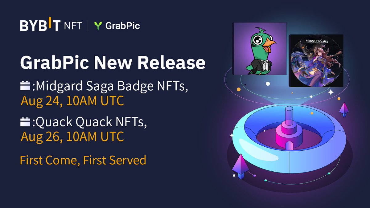 Bybit NFT (@bybit_nft) on Twitter photo Meet the 2nd batch of #GrabPic NFTs!
⏰<a href="/RealMidgardSaga/">Midgard Saga</a> Badge at Aug 24, 10AM UTC
⏰Quack Quack at Aug 26, 10AM UTC
🚀Set up your alarm, first come first served!
🤑Invite friends to buy GrabPic NFTs to win from 50 #NFTAirdrop!
👉Fill the form to win: bit.ly/3PNWQfv Meet the 2nd batch of #GrabPic NFTs!
⏰<a href="/RealMidgardSaga/">Midgard Saga</a> Badge at Aug 24, 10AM UTC
⏰Quack Quack at Aug 26, 10AM UTC
🚀Set up your alarm, first come first served!
🤑Invite friends to buy GrabPic NFTs to win from 50 #NFTAirdrop!
👉Fill the form to win: bit.ly/3PNWQfv