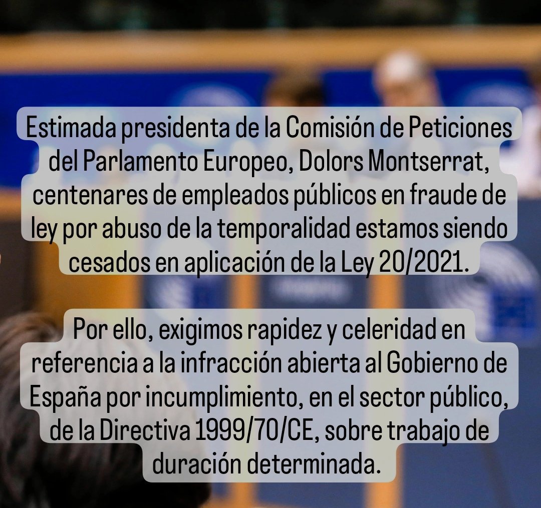 Estimada presidenta de la Comisión de Peticiones del Parlamento Europeo <a href="/Europarl_EN/">European Parliament</a>, <a href="/DolorsMM/">Dolors Montserrat</a>, centenares de EEPP en fraude de ley por abuso de la temporalidad estamos siendo cesados en aplicación de la Ley 20/2021. <a href="/EU_Commission/">European Commission</a> #FijezaYaEsConstitucional