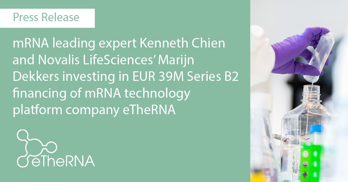 eTheRNA_engine's tweet photo. Today, we announced #mRNA leading expert Kenneth Chien, @moderna_tx's Co-Founder, and Novalis LifeSciencesโ Marijn Dekkers investing in EUR 39M Series B2 financing of mRNA technology platform company eTheRNA. https://t.co/f55IvNfpyL #pressrelease #engineeringRNA https://t.co/rQZ0wBfUEJ