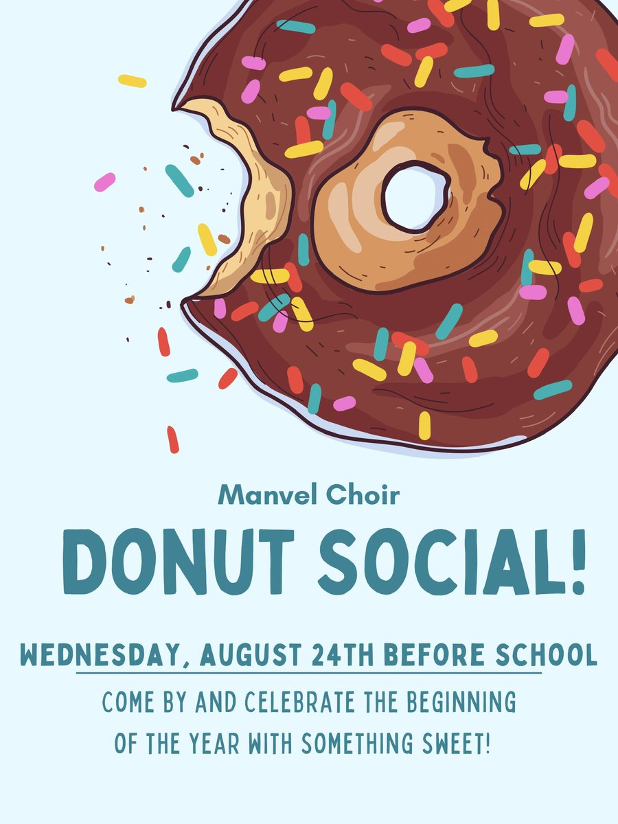 Hey, Mavericks! Just a reminder that our Donut Social is tomorrow morning before school! Tickets for you and a guest you think would be great in choir will be given out in class today! 😃