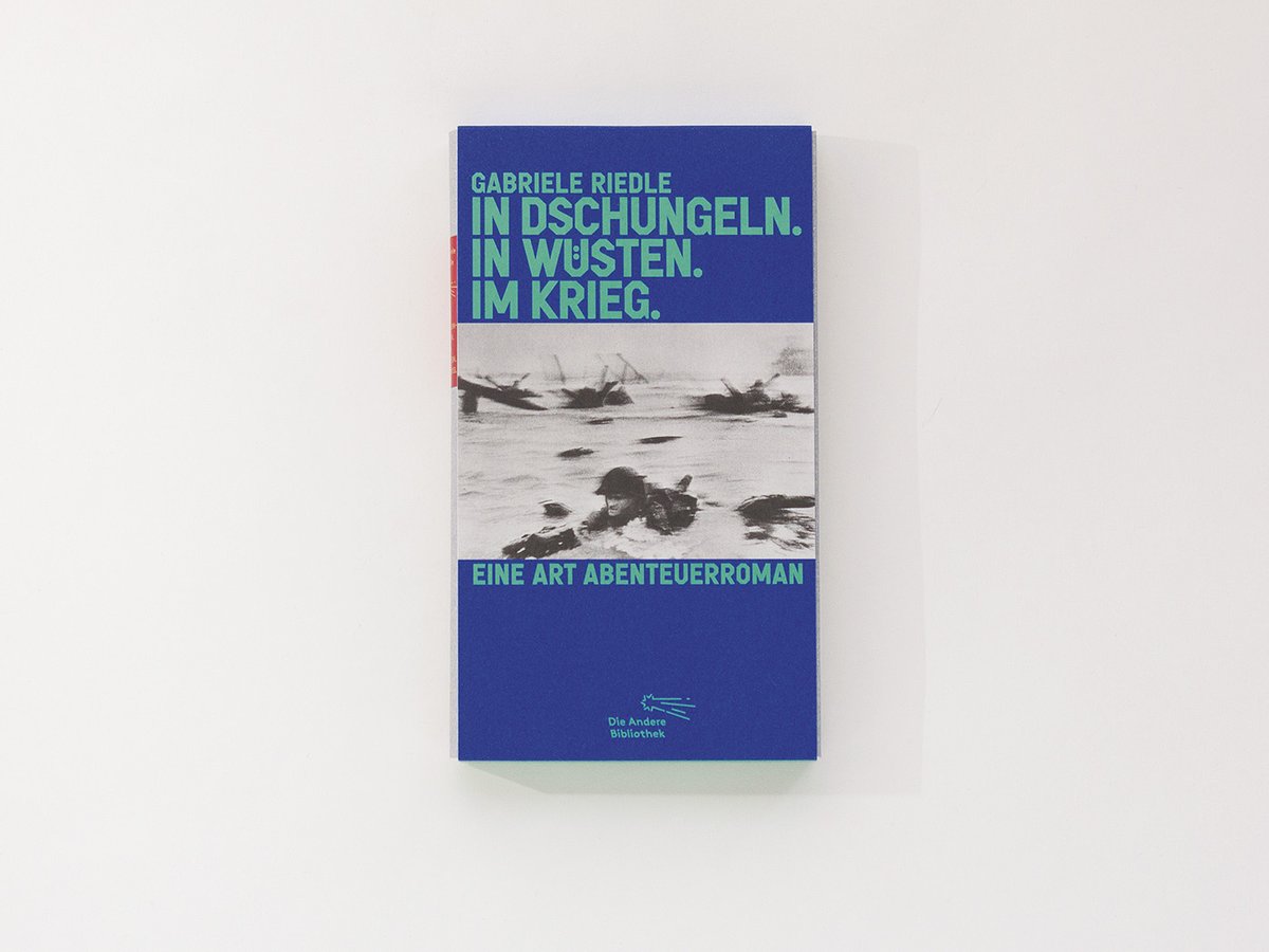 Wir freuen uns! Gabriele Riedle steht mit ihrem Buch »In Dschungeln. In Wüsten. Im Krieg.« auf der Longlist des @Buchpreis. Wir gratulieren unserer Autorin und wünschen ihr viel Erfolg. Mehr zum Buch gibt es hier: die-andere-bibliothek.de/Originalausgab… #dbp22 #DeutscherBuchpreis