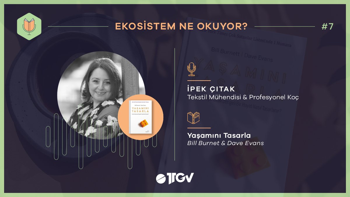“Ekosistem Ne Okuyor?” #podcast serisinde Tekstil Mühendisi, Profesyonel Koç ve Eğitmen İpek Çıtak ile Bill Burnett ve Dave Evans tarafından kaleme alınan ‘Yaşamını Tasarla’yı konuştuk. 
🎙Spotify ve diğer podcast platformlarında dinleyebilirsiniz: open.spotify.com/episode/1hAjbp…