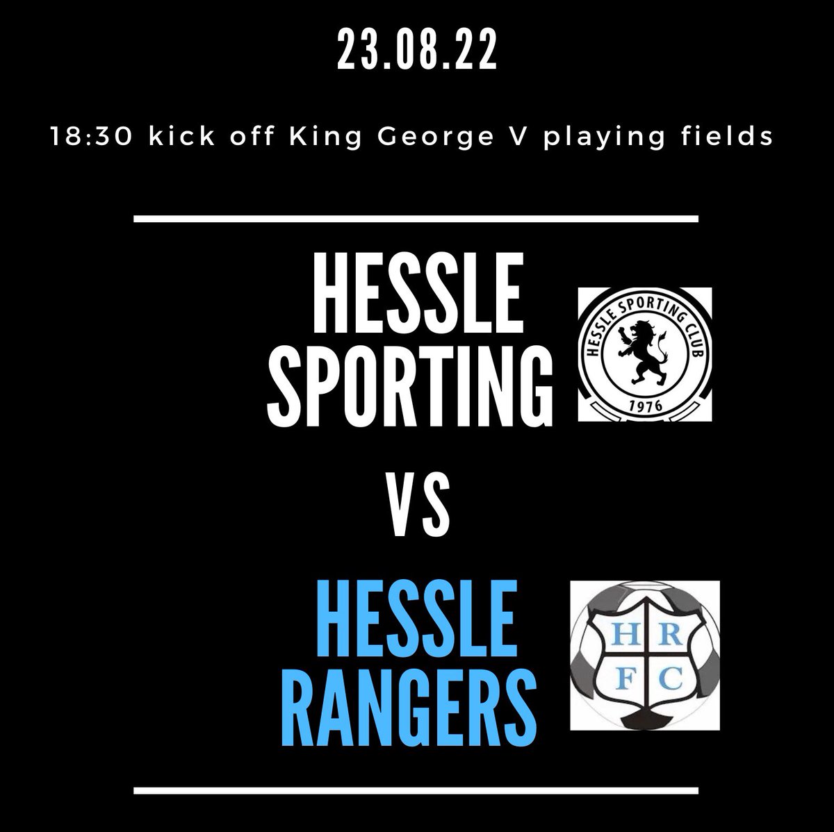DERBY DAY⚔️

Hessle derby 🔵⚪️⚫️⚪️

Hessle Sporting Vs Hessle Rangers 

📅 23rd August
⏰ 18:30 Kick Off
🏟 King George V playing fields 
🏆 Humber premier league 
🆚 @Hessle1st