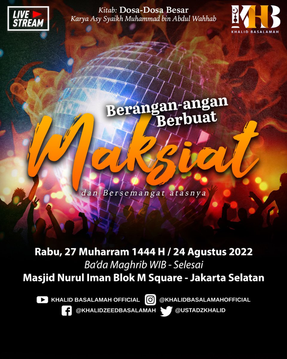 ustadzkhalid's tweet photo. Hadirilah KAJIAN RUTIN!

In syaa ALLAH Besok Malam Bersama :
USTADZ KHALID BASALAMAH Hafizhahullah

Dengan Judul Kajian :
"Berangan-anagan berbuat maksiat dan Bersemangat Atasnya"

📚 Kajian Kitab : Dosa-Dosa Besar karya Asy Syaikh Muhammad bin Abdul Wahab
#khb #kajian https://t.co/mqpB0FaPEK