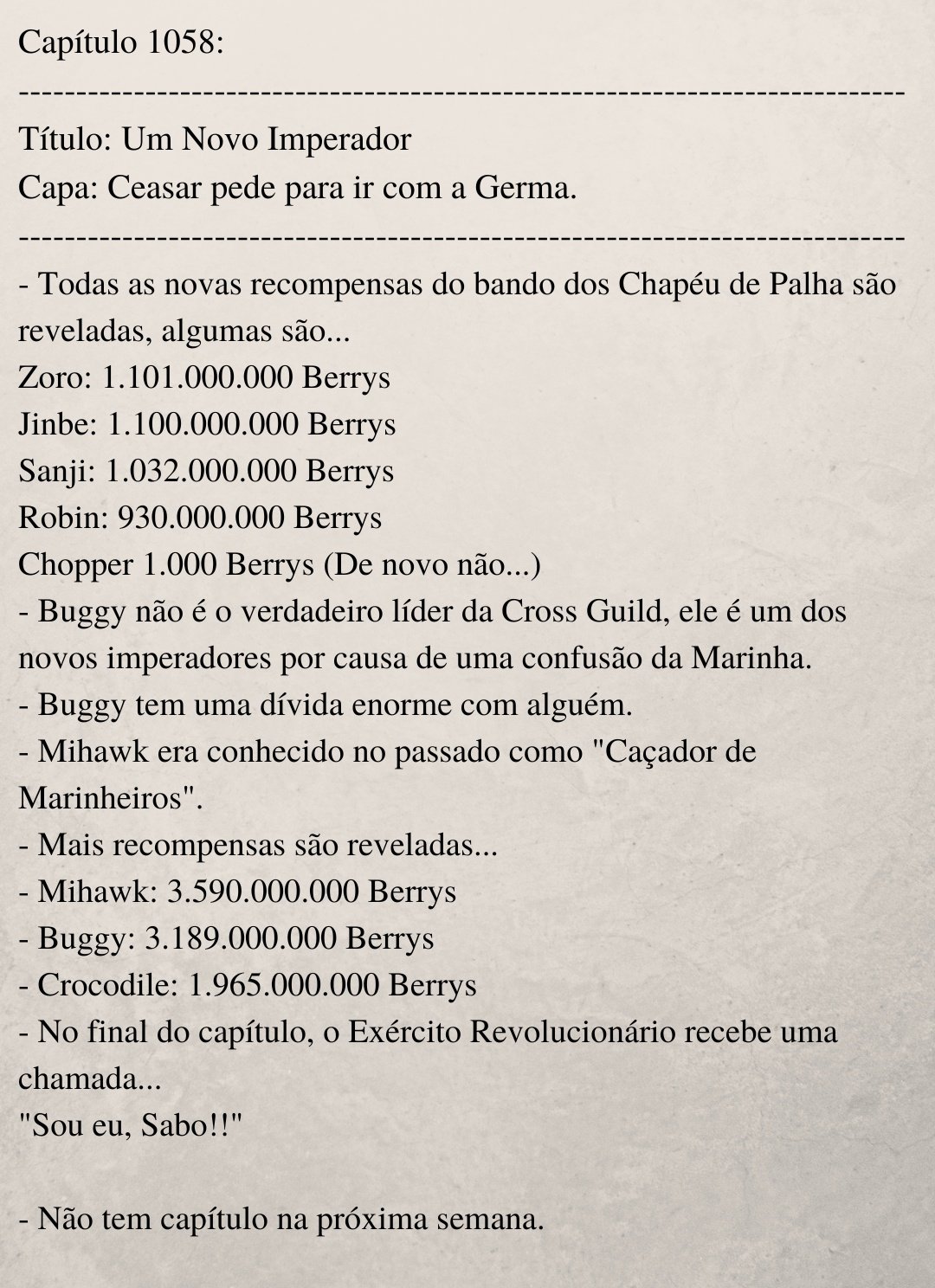 Chopper, Qual a sua verdadeira recompensa?